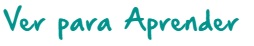 ver para aprender
